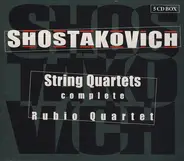 Shostakovich / Rubio Quartet - String Quartets (Complete)