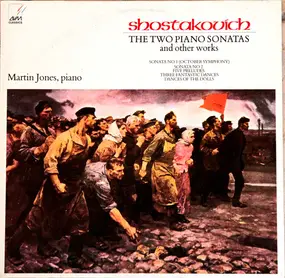 Dmitri Shostakovich - The Two Piano Sonatas and other works