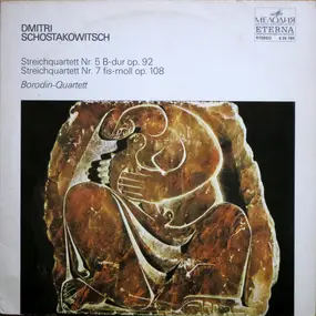 Dmitri Shostakovich - Streichquartett Nr. 5 B-Dur Op. 92/ Streichquartett Nr. 7 Fis-moll Op. 108