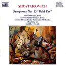 CD - Dmitri Shostakovich : Peter Mikuláš , Slovak Philharmonic Chorus , Slovak Radio Symphony Orchestra - Symphony No. 13 'Babi Yar'