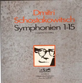 Dmitri Shostakovich - Shostakovich Symphonies 1-15