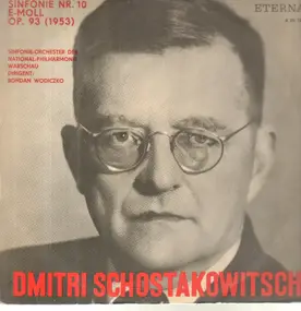 Dmitri Shostakovich - Sinfonie Nr.10 E-Moll Op. 93