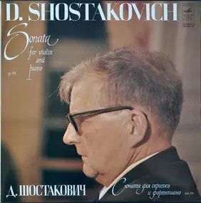 Dmitri Shostakovich - Sonata For Violin And Piano, Op. 134