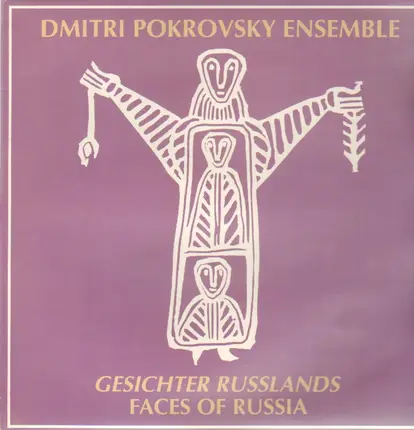 Dmitri Pokrovsky Ensemble - Gesichter Russlands / Faces Of Russia