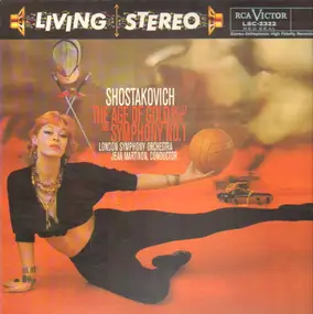 Dmitri Shostakovich - The Age Of Gold Ballet Suite And Symphony No. 1