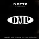 12inch Vinyl Single - Dmp - What's The Name Of Da'Squad / Who R We