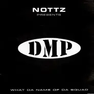 Dmp - What's The Name Of Da'Squad / Who R We