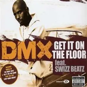 DMX - Get It On The Floor