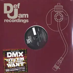 DMX - Give 'Em What They Want / Pump Ya Fist