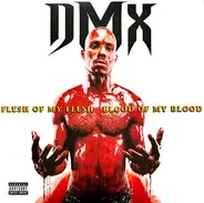 Dmx - Flesh Of My Flesh Blood Of My Blood