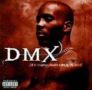 Dmx - It's Dark and Hell Is Hot