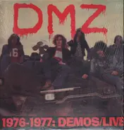 Dmz - 1976-1977: Demos/Live