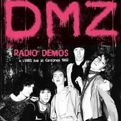 DMZ - Radio Demos / Live At Cantones '82