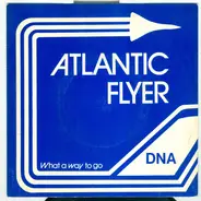 Dna - Atlantic Flyer