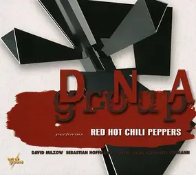 DNA GROUP - Performs Red Hot Chili Peppers