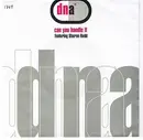 7inch Vinyl Single - DNA Featuring Sharon Redd - Can You Handle It
