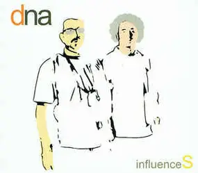 DNA - Influences