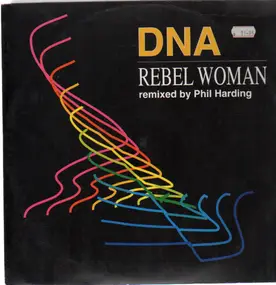 DNA - Rebel Woman