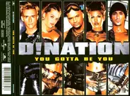 D!Nation - You Gotta Be You