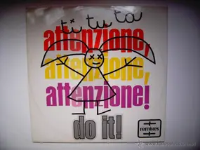 Do It! - Tituta / Attenzione, Attenzione, Attenzione (Remixes)