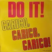 12inch Vinyl Single - Do It! - Carico, Carico, Carico