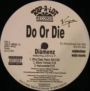 12'' - Do Or Die - Diamenz / Sex Appeal