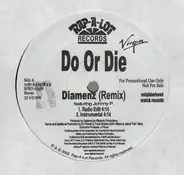 Do Or Die - Diamenz