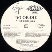 12'' - Do Or Die - Hot Club Wax