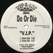 Do or Die - V.I.P