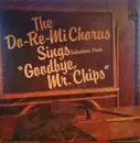 LP - Do Re Mi Children's Chorus - The Do-Re-Mi Chorus Sings Selections From 'Goodbye Mr. Chips'