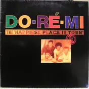 Do-Ré-Mi - The "Happiest Place In Town"