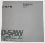 D-Saw - Track 10:30