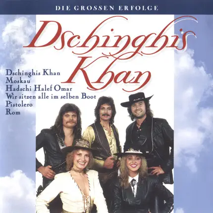Dschinghis Khan - Die Großen Erfolge
