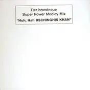 Dschinghis Khan - Huh, Hah Dschinghis Khan (Super Power Medley Mix)