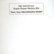 12inch Vinyl Single - Dschinghis Khan - Huh, Hah Dschinghis Khan (Super Power Medley Mix) - White Label