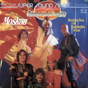 Dschinghis Khan - Moskau / Rocking Son Of Dschinghis Khan