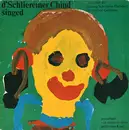 7inch Vinyl Single - D'Schlieremer Chind - D'Schlieremer Chind Singed Zugunsten Der Stiftung Schulheim Dielsdorf Für Cerebral Gelähmte