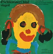 D'Schlieremer Chind - D'Schlieremer Chind Singed Zugunsten Der Stiftung Schulheim Dielsdorf Für Cerebral Gelähmte