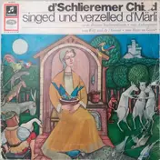 D'Schlieremer Chind - Singed Und Verzelled D'Märli