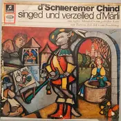 D'Schlieremer Chind - D'Schlieremer Chind Singed Und Verzelled D'Märli