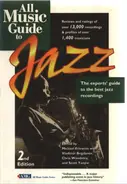 Michael Erlewine / Vladimir Bogdanov a.o. - All Music Guide to Jazz: The Experts' Guide to the Best Jazz Recordings