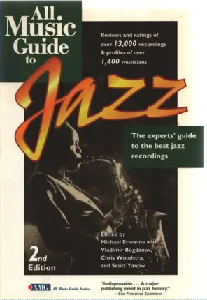 Michael Erlewine / Vladimir Bogdanov a.o. - All Music Guide to Jazz: The Experts' Guide to the Best Jazz Recordings