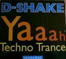 12'' - D-Shake - Yaaah / Techno Trance