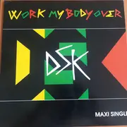 12inch Vinyl Single - Dsk - Work My Body Over