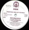 LP - Dsk - What Would We Do