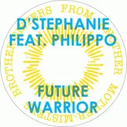 D'Stephanie Feat. Philippo - Future Warrior