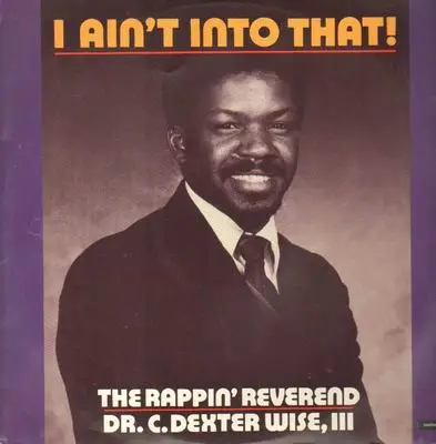 The Rappin' Reverend - I Ain't Into That