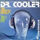 7inch Vinyl Single - Dr. Cooler - The Cooler / Take It Easy