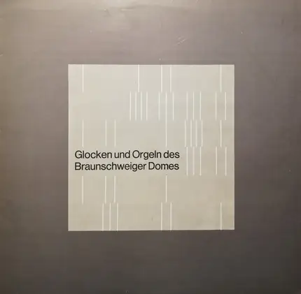J. S. Bach / Pachelbel - Glocken Und Orgeln Des Braunschweiger Domes