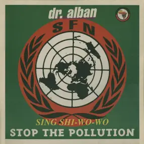 Dr. Alban - Sing Shi-Wo-Wo (Stop The Pollution)